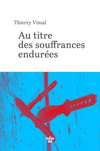Couverture du livre "Au titre des souffrances endurées"