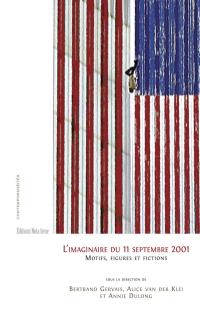 Couverture du livre L’imaginaire du 11 septembre 2001 de Bertrand Gervais, Alice Van der Klei & Annie Dulong
