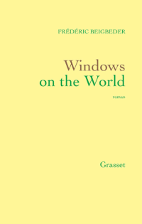 Couverture du livre Windows on the wolrd de Frédéric Beigbeider