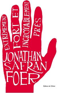 Couverture du livre Extrêmement fort et incroyablement prêt de Jonathan Safran Foers