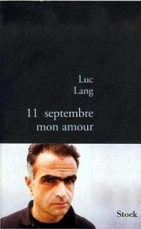 Couverture du livre 11-Septembre mon amour de Luc Lang