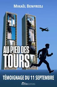 Couverture du livre Au pied des tours de Mikaël Benfredj