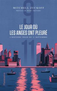 Couverture du livre Le jour où les anges ont pleuré de Mitchell Zuckoff