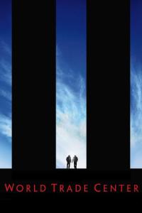 Affiche du film World Trade Center d’Oliver Stone