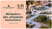 Affiche de la journée d'étude Mémoire des attentats terroristes organisée par le Programme 13-Novembre et illustrée d'une photo du Jardin de la mémoire situé à Paris